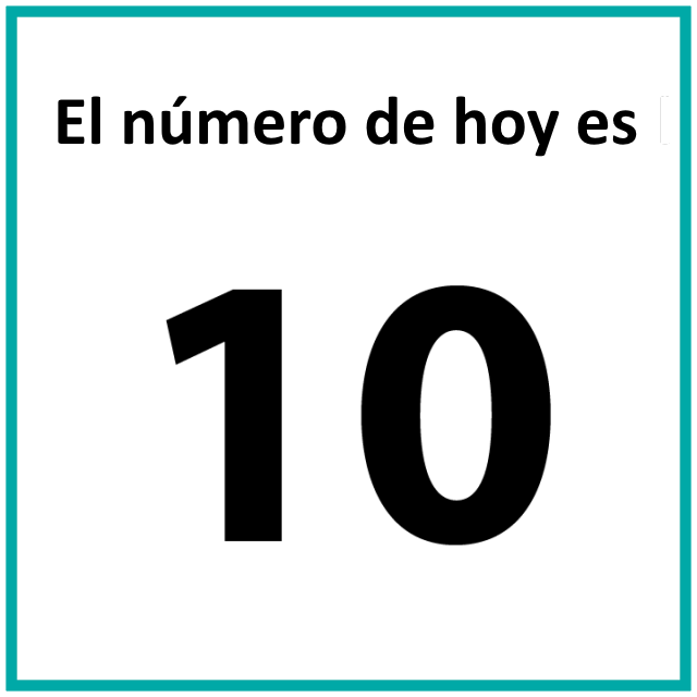 El número de hoy es 10.