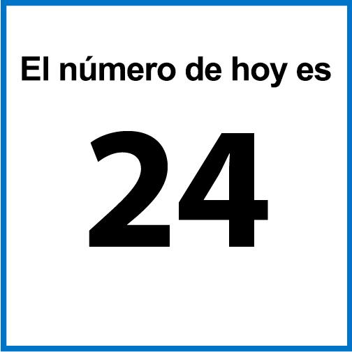 El número de hoy es 24.