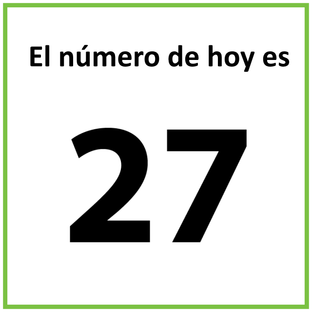 El número de hoy es 27.