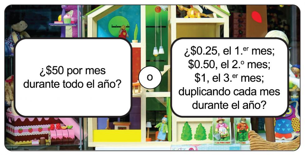 ¿$50 al mes durante todo el año? O, ¿25 centavos por el primer mes, 50 centavos por el segundo mes, $1 por el tercer mes, duplicando cada mes durante el año?