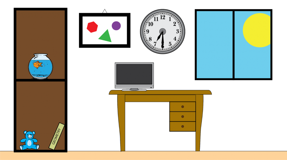 Kelly noticed a large bookcase with 2 spaces. The top space holds a round fishbowl. The bottom space holds a teddy bear and a geometry book. A picture on the wall has a rectangular frame. It shows a hexagon, a circle, and a triangle. A clock on the wall is round and has a circle in the center. A desk with 3 drawers has a computer monitor on top. A large square window has 2 equal sections. The round sun is shining outside the window.