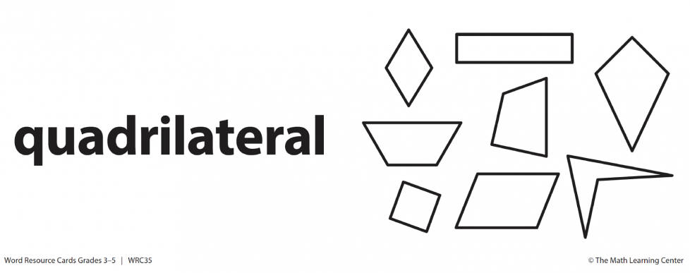 Quadrilaterals have 4 sides.