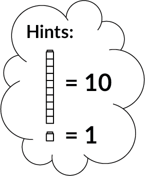 Hints: The cube tower equals 10. The single cube equals 1.