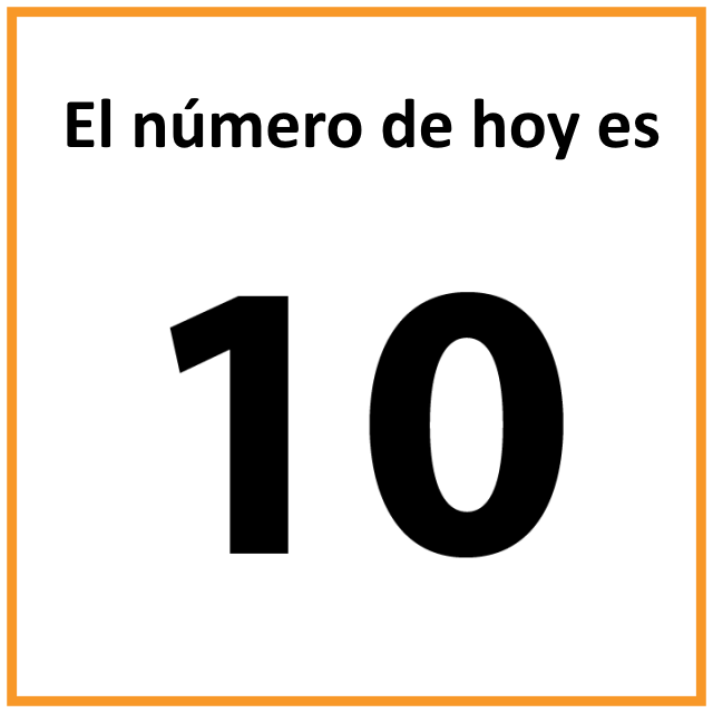 El número de hoy es 10.