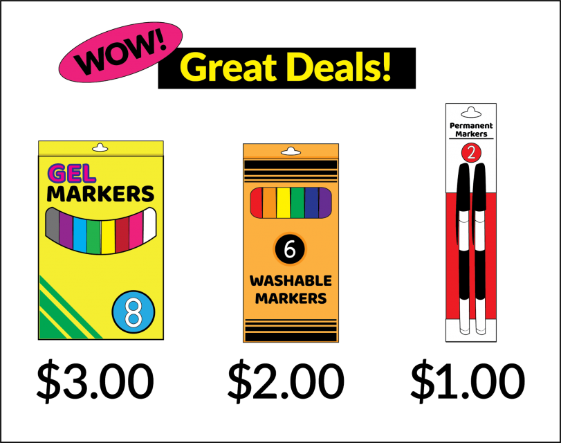 Wow! Great Deals! A pack of 8 gel markers for $3. A pack of 6 washable markers for $2. And a pack of 2 permanent markers for $1.