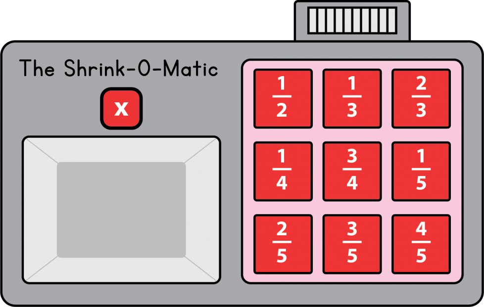 The Shrink-O-Matic has a viewing screen, an X button, and 9 fraction buttons. 1-half. 1-third. 2-thirds. 1-fourth. 3-fourths. 1-fifth. 2-fifths. 3-fifths. 4-fifths.